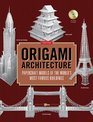 Origami Architecture Papercraft Models of the World's Most Famous Buildings