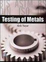 Testing of Metals