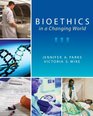 Bioethics in a Changing World