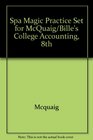 SPA Magic Practice Set for McQuaig/Bille's College Accounting 8th