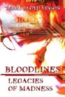 Bloodlines Legacies Of Madness
