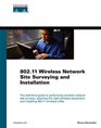80211 Wireless Network Site Surveying and Installation