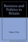 Business and Politics in Britain