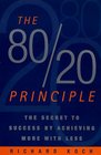 The 80/20 Principle The Secret to Success by Achieving More with Less