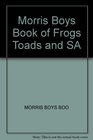 Boy's  Book of Frogs Toads and Salamanders
