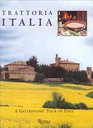 Trattoria Italia A Gastronomic Tour of Italy