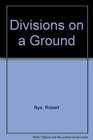 Divisions on a Ground