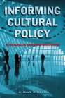Informing Cultural Policy The Research and Information Infrastructure