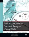 An Introduction to Survival Analysis Using Stata Revised Third Edition