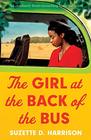 The Girl at the Back of the Bus An absolutely heartwrenching historical novel