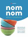 skinny Nom Nom cookbook quick  easy low calorie recipes under 300 400  500 calories