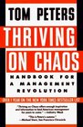 Thriving on Chaos : Handbook for a Management Revolution