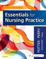 Essentials for Nursing Practice 9e