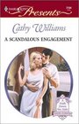 A Scandalous Engagement (Harlequin Presents, No 2184)