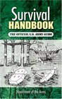 Survival Handbook: The Official U.S. Army Guide