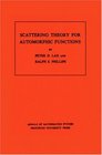 Scattering Theory for Automorphic Functions