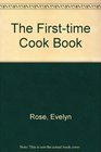 The Firsttime Cook Book