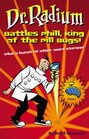 Dr Radium Battles Phill King Of The Pill Bugs