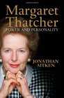 Margaret Thatcher Power and Personality