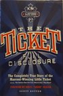 The Ticket Full Disclosure The Completely True Story of the MarconiWinning Little Ticket AKA the Station That Got Your Mom