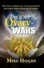 The Ovary Wars
