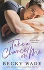 Take a Chance on Me A Misty River Romance Prequel Novella