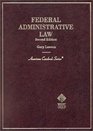 Federal Administrative Law 2nd Ed