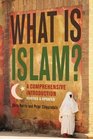 What is Islam A Comprehensive Introduction
