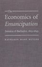 The Economics of Emancipation Jamaica  Barbados 18231843