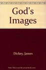 God's Images A New Vision