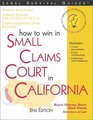 How to Win in Small Claims Court in California