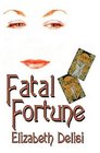 Fatal Fortune