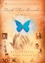 Faith That Breathes: (For Women)
