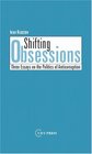 Shifting Obsessions Three Essays on the Politics of Anticorruption