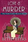 Love  Murder A Violet Carlyle Historical Mystery