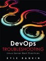 DevOps Troubleshooting Linux Server Best Practices