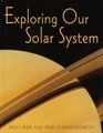 Exploring Our Solar System