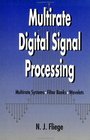 Multirate Digital Signal Processing Multirate Systems  Filter Banks  Wavelets