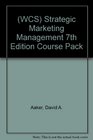 Strategic Marketing Management 7th Edition Course Pack