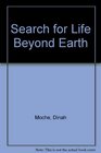 Search for Life Beyond Earth