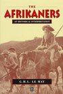 The Afrikaners An Historical Interpretation