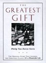 The Greatest Gift The Original Story That Inspired the Christmas Classic It's a Wonderful Life