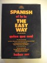 Spanish the Easy Way