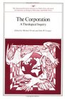 The Corporation A Theological Inquiry