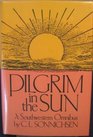 Pilgrim in the Sun A Southwestern Omnibus