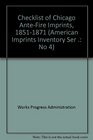 Checklist of Chicago AnteFire Imprints 18511871