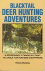 Blacktail Deer Hunting Adventures