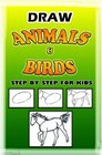 Draw Animals  Birds Step by Step for Kids How to Draw Animals in Simple Steps