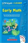 Sing Along and Learn Early Math Easy Learning Songs and Instant Activities That Teach Key Math Skills and Concepts