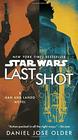 Last Shot  A Han and Lando Novel
